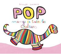 Pop - Pop Mange De Toutes Les Couleurs