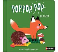 Pop Pop Pop : Mon imagier Pop-up la forêt - Géraldine Cosneau - Nathan - cartonné - Album éveil dès la naissance