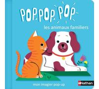 Pop.pop.pop - L'imagier pop-up des animaux familiers - dès 1 an
