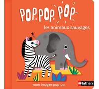 Pop.pop.pop - L'imagier pop-up des animaux sauvages - dès 1 an