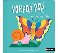 Pop.pop.pop - L'imagier pop-up des petites bêtes - Livre d'éveil dès 1 an