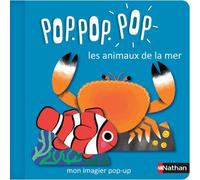 Pop Pop Pop : Mon imagier Pop-up les animaux de la mer - Géraldine Cosneau - Nathan - cartonné - Album éveil dès la naissance