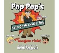 Pop Pop's Let's Go Mechanic-Ing: The Wagon Ride
