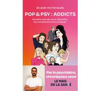 Pop & Psy : Addicts: Prendre soin de soi et identifier les comportements toxiques avec la pop culture