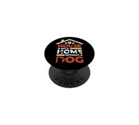 Pop Socket for Dog Lovers - House is Not A Home Without Dog PopSockets PopGrip Adhésif
