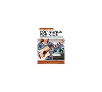 Pop Songs for Kids – 22 chansons avec accords, paroles et tablature de base – Hal Leonard