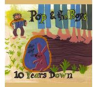 Pop & the Boys - 10 Years Down