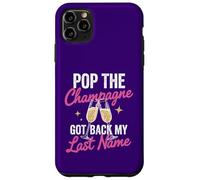 Pop The Champagne Got Back My Last Name Divorce Celebration Coque pour iPhone 11 Pro Max