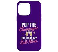 Pop The Champagne Got Back My Last Name Divorce Celebration Coque pour iPhone 14 Pro Max