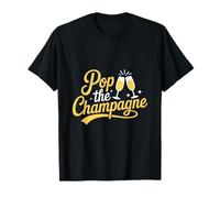 Pop The Champagne Réveillon du Nouvel An T-Shirt
