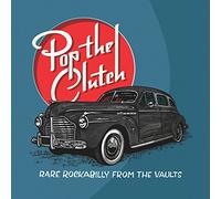 Various Artists - Pop The Clutch: Obscure Rockabilly From The Vaults [Vinyl] Col