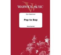 Pop to Bop. Ensemble de Cuivres. Conducteur + Parties