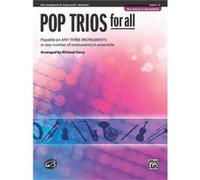 Pop Trios for All Playable on Any Three Instruments or Any Number of Instruments in Ensemble by Other Michael Story
