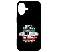 Pop Up Camper Désolé pour ce Que J'Ai Dit Lors de la Configuration de la fenêtre contextuelle Coque pour iPhone 17