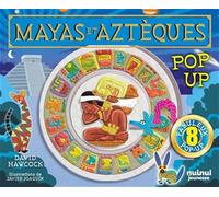 Mayas Et Aztèques - 8 Fabuleux Pop-Up