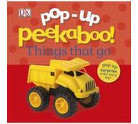 DK – Pop-Up Peekaboo! Things That Go