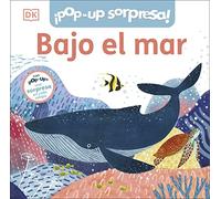 ¡Pop-Up sorpresa! - Bajo el mar: Cuento con Pop-Ups, una sorpresa en cada solapa