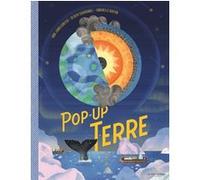Pop-up Terre Olivier Charbonnel (Auteur), Anne Jankeliowitch (Auteur), Annabelle Buxton (Illustration)