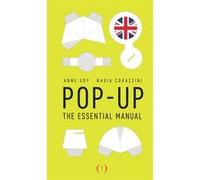 Pop up : The Essential Manual Nadia Corazzini (Auteur), Anne Goy (Auteur)