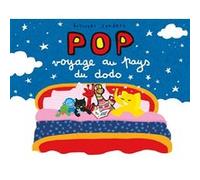 Pop voyage au pays du dodo Alex Sanders (Auteur), Pierrick Bisinski (Auteur)