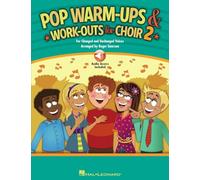 Pop Warm-Ups and Work-Outs for Choir, Vol. 2. Solo pour Chant. Comprend Enregistrement(s) en ligne
