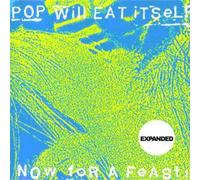 Pop Will Eat Itself - Now for a Feast. [Import]