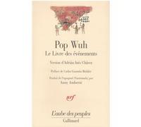 Pop Wuh Anonyme (Auteur), Carlos Guzmàn Böckler (Préface), Anny Amberni (Traduction)