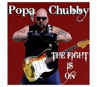 Popa Chubby - Fight is on [Import]