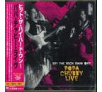 Popa Chubby - Hit by The High Hard One-Live