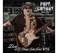 POPA CHUBBY & THE BEAST BAND LIVE AT G. BLUEY’S JUKE JOINT N.Y.C. [2 Discs]