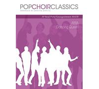Popchoirclassics Abba: Dancing Queen Ssatb
