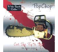 Popchop/ Various - Cut The FuK Up (Fuking Special Edition) [Import]