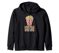 Popcorn I Wonder If Popcorn Thinks About Me Too Funny Citations Popcorn Sweat à Capuche