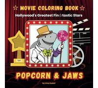 Popcorn & Jaws: Movie Coloring Book for Adults & Teens Featuring Sharks as Actors (bold and easy)