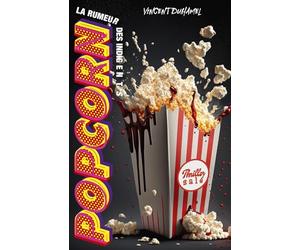 POPCORN La rumeur des indigents