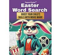 Popcorn Puzzles - Easter Word Search: Boost Your Child's Skills With Movie Magic. (Large Print): Easter movies for kids combines with this Easter word search book to improve vocabulary and spelling.