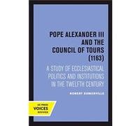 Pope Alexander III And the Council of Tours 1163 by Robert Somerville Paperback Book Robert Somerville (Auteur)