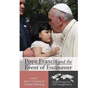 Pope Francis And The Event Of Encounter
