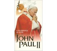 Pope John Paul II: Pilgrimage of Hope [VHS]