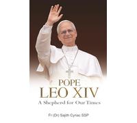 POPE LEO XIV: A Shepherd for Our Times