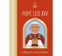 Pope Leo XIV A Story of Unity and Peace - DK - DK Children - ebook (ePub) - Livre