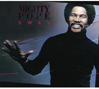 Pope, Mighty - Sway