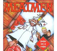 Pope on a Rope [Bonus Tracks] by The Meatmen [CD] NEUF