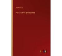 Pope. Satires And Epistles