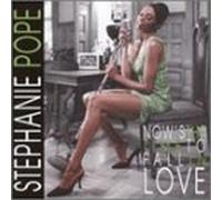 Pope, Stephanie - Now's The Time to Fall in Love