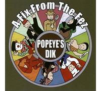 Popeye's Dik - Fix from The Fez