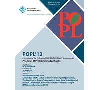 Popl 12 Proceedings Of The 39th Annual Acm Sigplan-Sigact Symposium On Principles Of Programming Languages