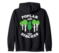 Poplar with The Birches Funny Arborist Tree Forest Blague Pun Sweat à Capuche