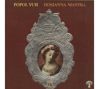 Popol Vuh - Hosiana Mantra [Import]