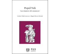 Popol Vuh: Las mujeres del amanecer